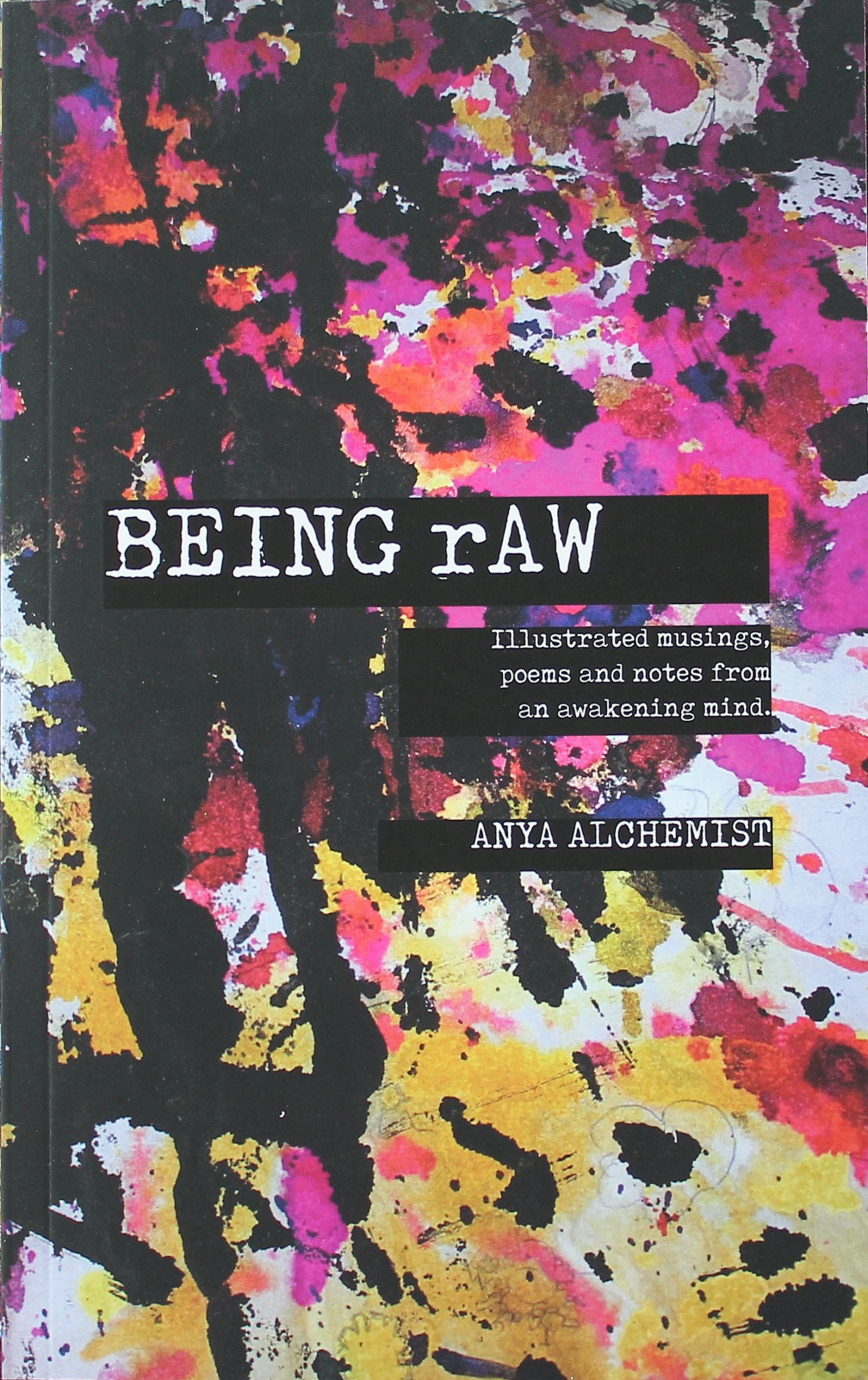 Book: Being Raw – Illustrated musings, poems and notes from an awakening mind