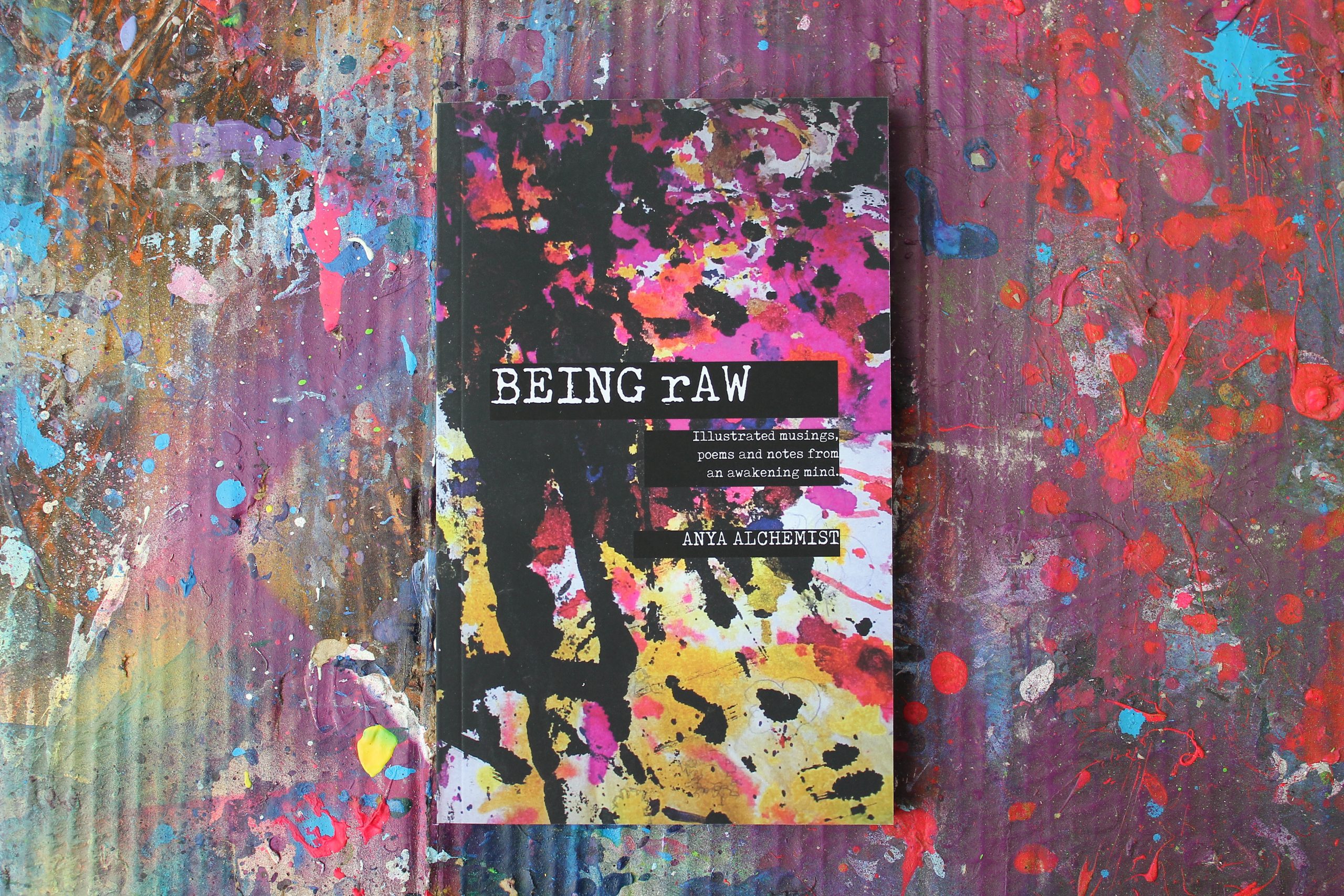 Book: Being Raw – Illustrated musings, poems and notes from an awakening mind